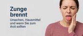 Zunge brennt: Ursachen, Hausmittel und wann Sie zum Zahnarzt sollten